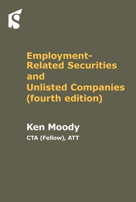 Employment Related Securities and Unlisted Companies By Ken Moody Cover Image