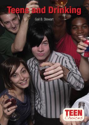 Teens and Drinking (Teen Choices)
