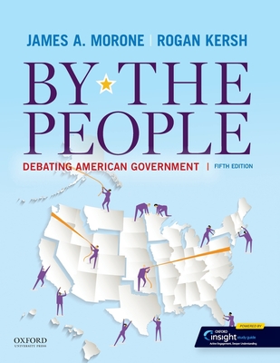 By the People: Debating American Government By James a. Morone, Rogan Kersh Cover Image