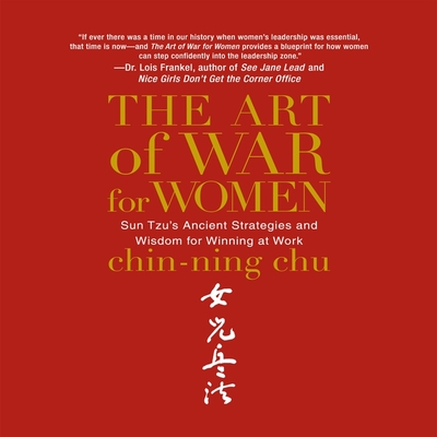 The Art of War for Women: Sun Tzu's Ancient Strategies and Wisdom for Winning at Work The Art of War for Women: Sun Tzu's Ancient Strategies and Wisdom for Winning at Work cover