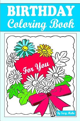 Birthday Coloring Book for You: 35 Coloring Pages for Person You Like Cover Image