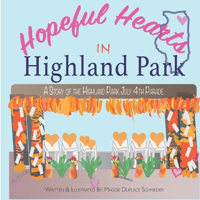Hopeful Hearts in Highland Park: A Story of the Highland Park July 4th Parade Cover Image
