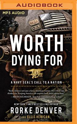 Worth Dying for: A Navy SEAL's Call to a Nation Cover Image