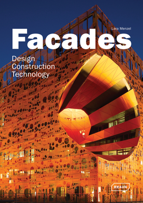 Facades: Design, Construction & Technology By Lara Menzel Cover Image