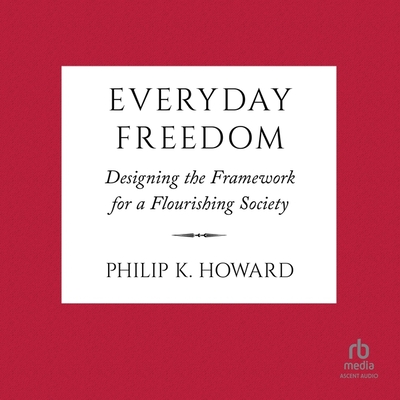 Everyday Freedom: Designing the Framework for a Flourishing Society Cover Image