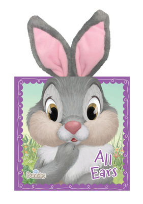 Disney Bunnies All Ears By Calliope Glass, Disney Storybook Art Team (Illustrator) Cover Image