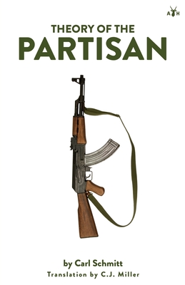 Theory of the Partisan: Intermediate Commentary on the Concept of the Political Cover Image