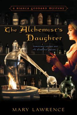 Cover for The Alchemist's Daughter (Bianca Goddard Mysteries)