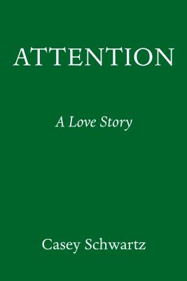 Attention: A Love Story Cover Image