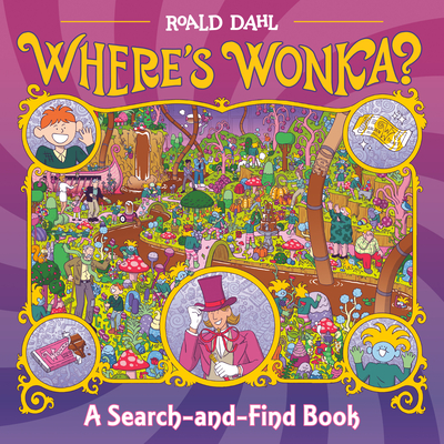 Where's Wonka?: A Search-and-Find Book By Roald Dahl, Wren McDonald (Illustrator) Cover Image