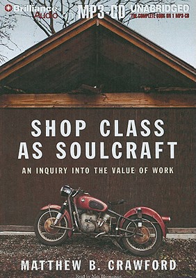 Shop Class as Soulcraft: An Inquiry Into the Value of Work Cover Image