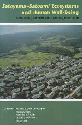 Satoyama-Satoumi Ecosystems and Human Well-Being: Socio-Ecological Production Landscapes of Japan Cover Image