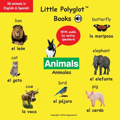 Animals/Animales: Bilingual Spanish and English Vocabulary Picture Book (with Audio by Native Speakers!) By Dias de Oliveira Santos Victor Cover Image