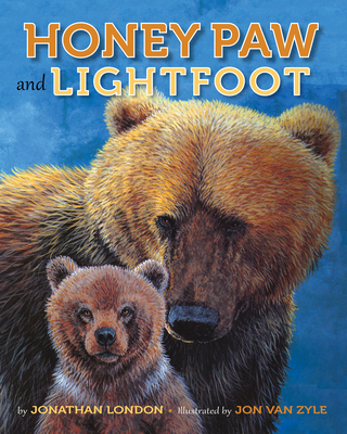 Honey Paw and Lightfoot By Jonathan London, Jon Van Zyle (Illustrator) Cover Image