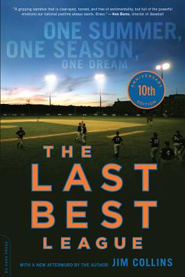 The Last Best League (10th anniversary edition): One Summer, One Season, One Dream Cover Image