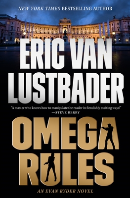 Omega Rules: An Evan Ryder Novel By Eric Van Lustbader Cover Image