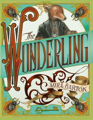 The Wonderling By Mira Bartok Cover Image