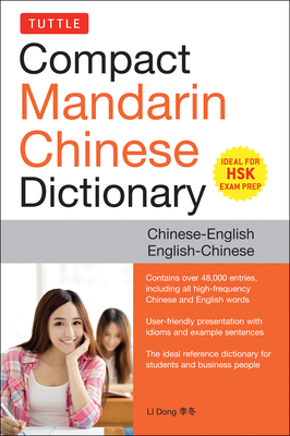 Tuttle Compact Mandarin Chinese Dictionary: Chinese-English English-Chinese [All Hsk Levels, Fully Romanized] Cover Image