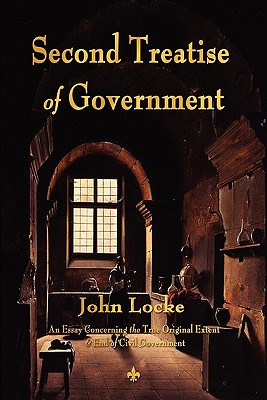 Second Treatise of Government By John Locke Cover Image