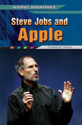 Steve Jobs and Apple (Internet Biographies) Cover Image