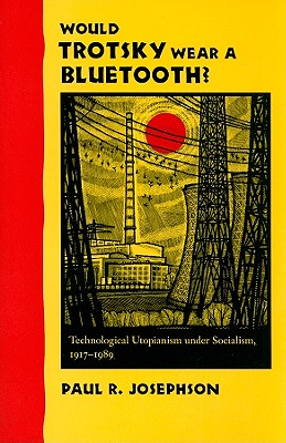 Cover for Would Trotsky Wear a Bluetooth?