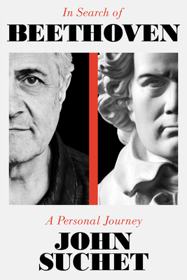In Search of Beethoven: A Personal Journey By John Suchet Cover Image
