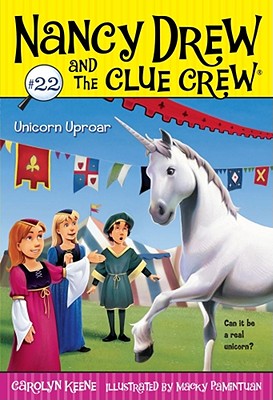 Unicorn Uproar (Nancy Drew and the Clue Crew #22) Cover Image