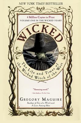 Wicked: The Life and Times of the Wicked Witch of the West (Wicked Years #1) Cover Image