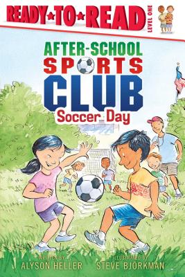 Soccer Day: Ready-to-Read Level 1 (After-School Sports Club)
