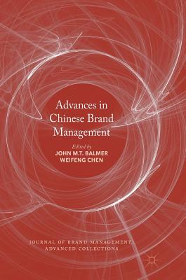 Cover for Advances in Chinese Brand Management (Journal of Brand Management