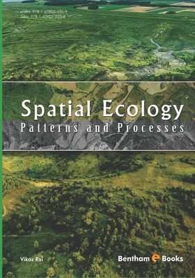 Spatial Ecology: Patterns and Processes By Vikas Rai Cover Image
