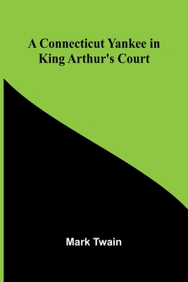 A Connecticut Yankee in King Arthur's Court