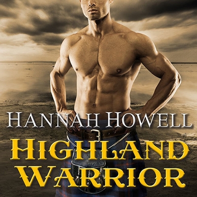 Highland Warrior (Murray Family #9) By Hannah Howell, Angela Dawe (Read by) Cover Image