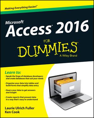 Access 2016 for Dummies By Laurie A. Ulrich, Ken Cook Cover Image