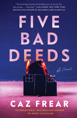 Five Bad Deeds: A Novel By Caz Frear Cover Image