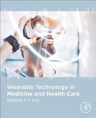 Wearable Technology in Medicine and Health Care Cover Image