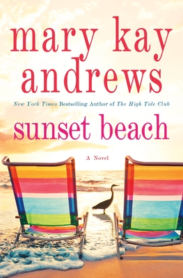 Sunset Beach: A Novel By Mary Kay Andrews Cover Image