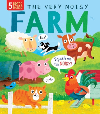 The Very Noisy Farm (Squishy Sounds)