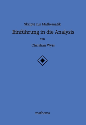 Skripte zur Mathematik - Einführung in die Analysis Cover Image