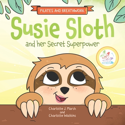 Susie Sloth and her Secret Superpower Cover Image
