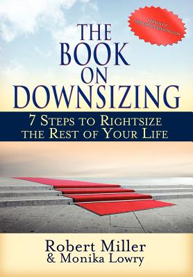 The Book on Downsizing 7 Steps to Rightsize the Rest of Your Life