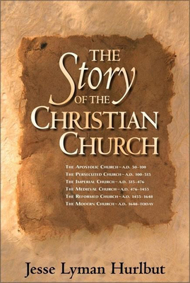The Story of the Christian Church By Jesse Lyman Hurlbut Cover Image