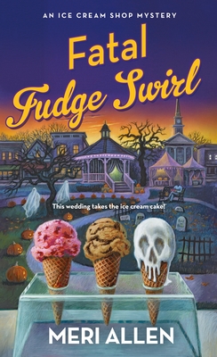 Fatal Fudge Swirl: An Ice Cream Shop Mystery (Ice Cream Shop Mysteries #3)