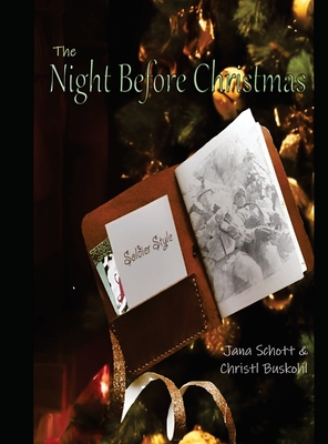The Night Before Christmas, Soldier Style By Jana Schott, Christl Buskohl (Illustrator) Cover Image