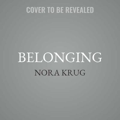 Belonging: A German Reckons with History and Home By Nora Krug Cover Image
