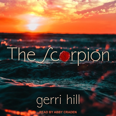 The Scorpion By Abby Craden (Read by), Gerri Hill Cover Image