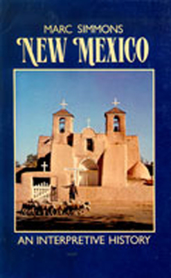 New Mexico: An Interpretive History Cover Image