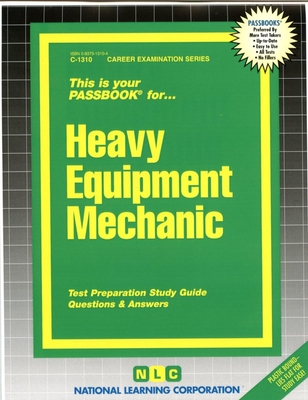 Heavy Equipment Mechanic (Career Examination Series #1310) By National Learning Corporation Cover Image
