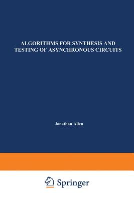 Algorithms for Synthesis and Testing of Asynchronous Circuits Cover Image