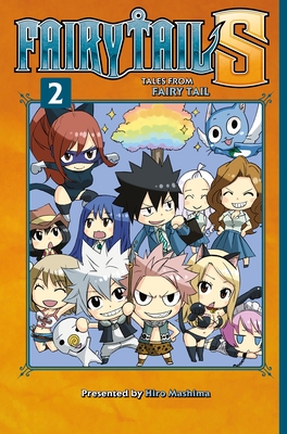 FAIRY TAIL S Volume 2: Tales from Fairy Tail By Hiro Mashima Cover Image